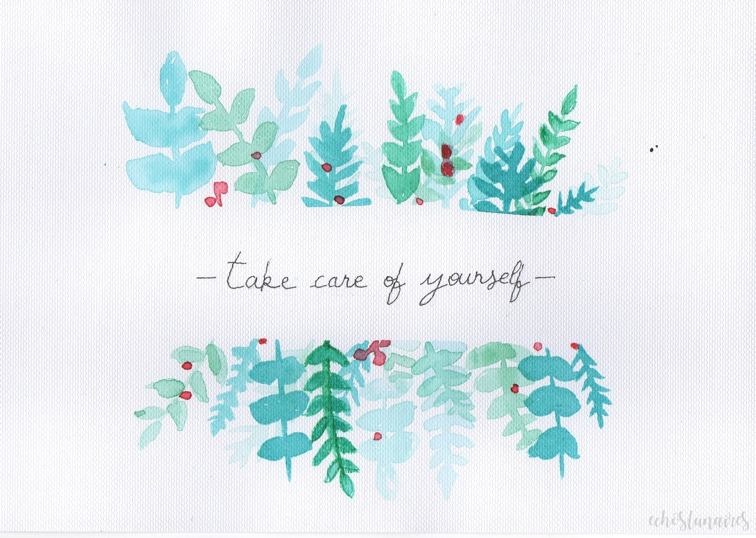 aquarelle avec des plantes et la phrase : take care of yourself